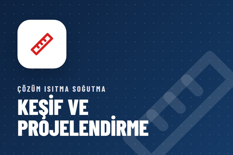 Keşif ve Projelendirme