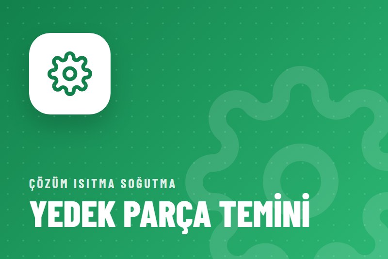Yedek Parça Temini